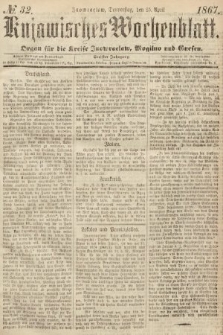 Kujawisches Wochenblatt : organ für die Kreise Inowraclaw, Mogilno und Gnesen. 1867, nr 32
