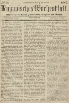 Kujawisches Wochenblatt : organ für die Kreise Inowraclaw, Mogilno und Gnesen. 1867, nr 39