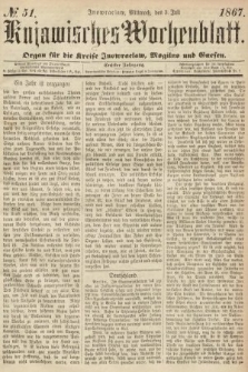 Kujawisches Wochenblatt : organ für die Kreise Inowraclaw, Mogilno und Gnesen. 1867, nr 51