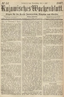 Kujawisches Wochenblatt : organ für die Kreise Inowraclaw, Mogilno und Gnesen. 1867, nr 53