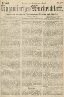 Kujawisches Wochenblatt : organ für die Kreise Inowraclaw, Mogilno und Gnesen. 1867, nr 60
