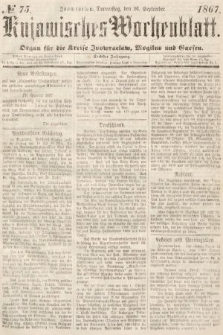 Kujawisches Wochenblatt : organ für die Kreise Inowraclaw, Mogilno und Gnesen. 1867, nr 75