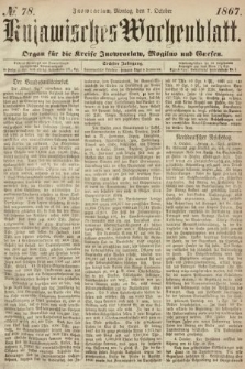 Kujawisches Wochenblatt : organ für die Kreise Inowraclaw, Mogilno und Gnesen. 1867, nr 78