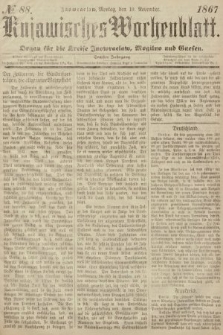 Kujawisches Wochenblatt : organ für die Kreise Inowraclaw, Mogilno und Gnesen. 1867, nr 88