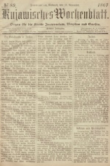 Kujawisches Wochenblatt : organ für die Kreise Inowraclaw, Mogilno und Gnesen. 1867, nr 89