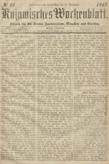 Kujawisches Wochenblatt : organ für die Kreise Inowraclaw, Mogilno und Gnesen. 1867, nr 91