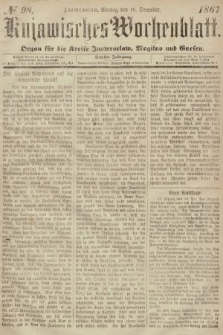 Kujawisches Wochenblatt : organ für die Kreise Inowraclaw, Mogilno und Gnesen. 1867, nr 98