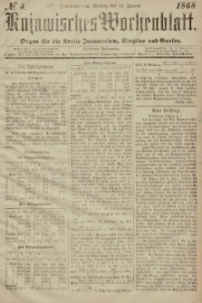 Kujawisches Wochenblatt : organ für die Kreise Inowraclaw, Mogilno und Gnesen. 1868, nr 4