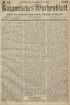 Kujawisches Wochenblatt : organ für die Kreise Inowraclaw, Mogilno und Gnesen. 1868, nr 23