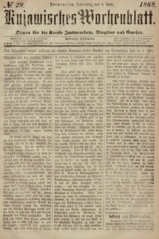 Kujawisches Wochenblatt : organ für die Kreise Inowraclaw, Mogilno und Gnesen. 1868, nr 29
