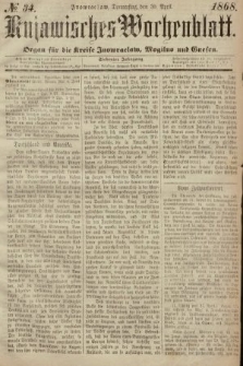 Kujawisches Wochenblatt : organ für die Kreise Inowraclaw, Mogilno und Gnesen. 1868, nr 34