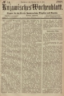 Kujawisches Wochenblatt : organ für die Kreise Inowraclaw, Mogilno und Gnesen. 1868, nr 54