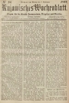 Kujawisches Wochenblatt : organ für die Kreise Inowraclaw, Mogilno und Gnesen. 1868, nr 70