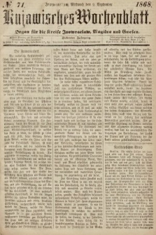 Kujawisches Wochenblatt : organ für die Kreise Inowraclaw, Mogilno und Gnesen. 1868, nr 71