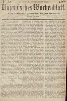 Kujawisches Wochenblatt : organ für die Kreise Inowraclaw, Mogilno und Gnesen. 1868, nr 83