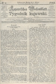 Kujawisches Wochenblatt = Tygodnik Kujawski. 1863, no. 5