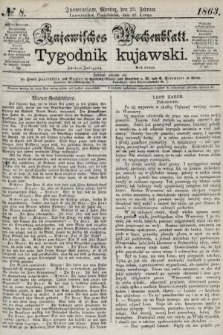 Kujawisches Wochenblatt = Tygodnik Kujawski. 1863, no. 8