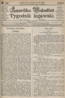 Kujawisches Wochenblatt = Tygodnik Kujawski. 1863, no. 16
