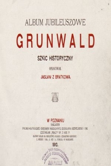 Album jubileuszowe Grunwald : szkic historyczny