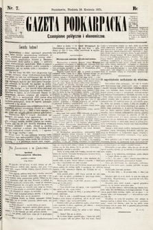 Gazeta Podkarpacka : czasopismo polityczne i ekonomiczne. 1875, nr 7