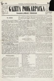 Gazeta Podkarpacka : czasopismo polityczne i ekonomiczne. 1875, nr 10