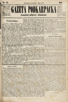 Gazeta Podkarpacka : czasopismo polityczne i ekonomiczne. 1875, nr 13