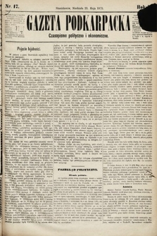 Gazeta Podkarpacka : czasopismo polityczne i ekonomiczne. 1875, nr 17