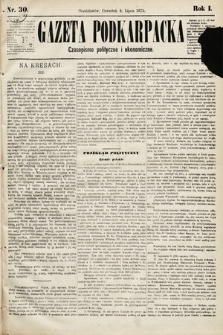 Gazeta Podkarpacka : czasopismo polityczne i ekonomiczne. 1875, nr 30