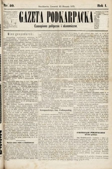 Gazeta Podkarpacka : czasopismo polityczne i ekonomiczne. 1875, nr 40