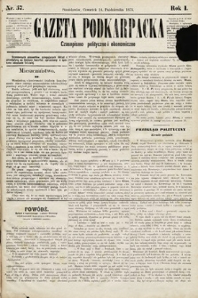 Gazeta Podkarpacka : czasopismo polityczne i ekonomiczne. 1875, nr 57