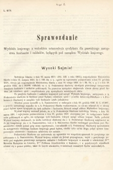 [Kadencja III, sesja III, al. 2] Alegata do Sprawozdań Stenograficznych z Trzeciej Sesyi Trzeciego Peryodu Sejmu Krajowego Królestwa Galicyi i Lodomeryi wraz z Wielkiem Księstwem Krakowskiem z roku 1872. Alegat 2