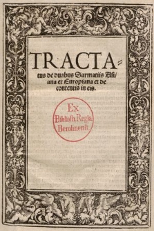 Tractatus de duabus Sarmatiis Asiana et Europiana et de contentis in eis