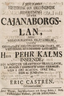 Historisk och Oeconomisk Beskrifning Öfwer Cajanaborgs-Län Med Wederbörandes Tilstädielse