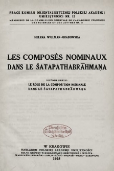 Les composés nominaux dàns le Śatapathabrāhmana. Pt. 2, Le rôle de la composition nominale dans le Śatapathabrāhmana