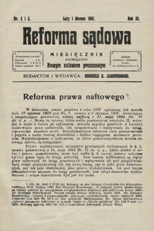 Reforma Sądowa : miesięcznik poświęcony nowym ustawom procesowym. 1907, nr 2 i 3