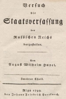 Versuch die Staatsverfassung des Russischen Reichs darzustellen. Th. 2