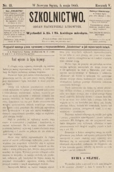 Szkolnictwo : organ nauczycieli ludowych. 1895, nr 13