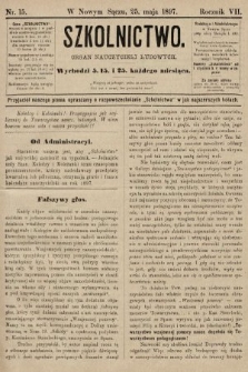 Szkolnictwo : organ nauczycieli ludowych. 1897, nr 15