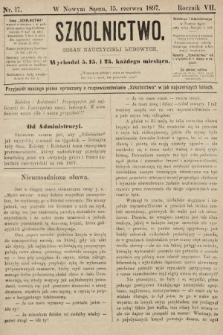 Szkolnictwo : organ nauczycieli ludowych. 1897, nr 17