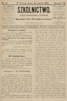 Szkolnictwo : organ nauczycieli ludowych. 1897, nr 18
