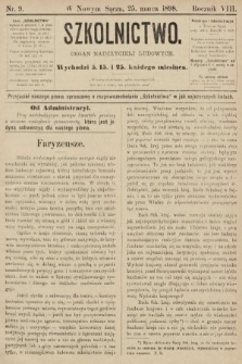 Szkolnictwo : organ nauczycieli ludowych. 1898, nr 9