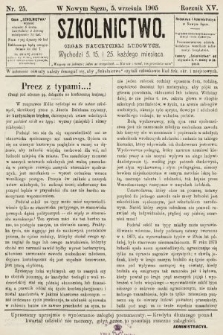 Szkolnictwo : organ nauczycieli ludowych. 1905, nr 25