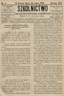 Szkolnictwo : organ nauczycieli ludowych. 1909, nr 9