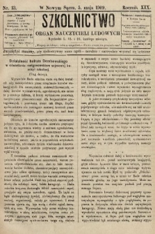 Szkolnictwo : organ nauczycieli ludowych. 1909, nr 13
