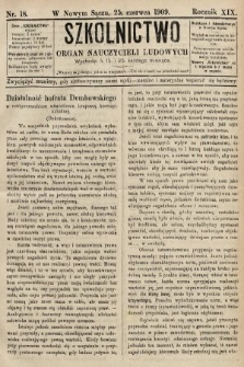 Szkolnictwo : organ nauczycieli ludowych. 1909, nr 18