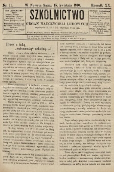 Szkolnictwo : organ nauczycieli ludowych. 1910, nr 11