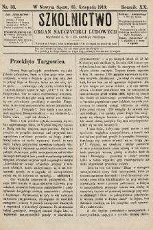 Szkolnictwo : organ nauczycieli ludowych. 1910, nr 33