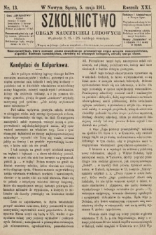 Szkolnictwo : organ nauczycieli ludowych. 1911, nr 13