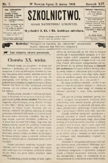 Szkolnictwo : organ nauczycieli ludowych. 1904, nr 7