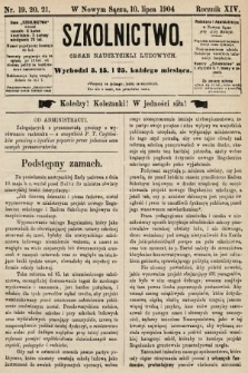 Szkolnictwo : organ nauczycieli ludowych. 1904, nr 19